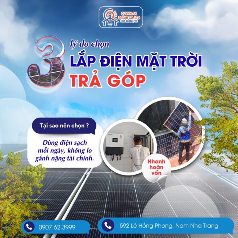 3 Lý Do Chọn Lắp Điện Mặt Trời Trả Góp