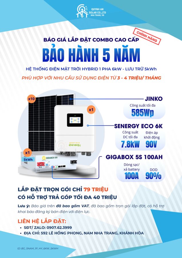 Báo giá trọn gói Hệ thống Điện mặt trời Hybrid 6kW lưu trữ 5kWh - Bảo hành 5 năm Chính hãng 14 Báo giá hệ thống Điện mặt trời 1 pha 6kW lưu trữ 5kWh tại Quỳnh An Solar