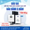 Báo giá trọn bộ Điện mặt trời Hybrid SVE 10kW có lưu trữ 14kWh - Bảo hành 5 năm Chính Hãng 10 Báo giá trọn gói Điện mặt trời Hybrid 10kW SVE lưu 11kWh