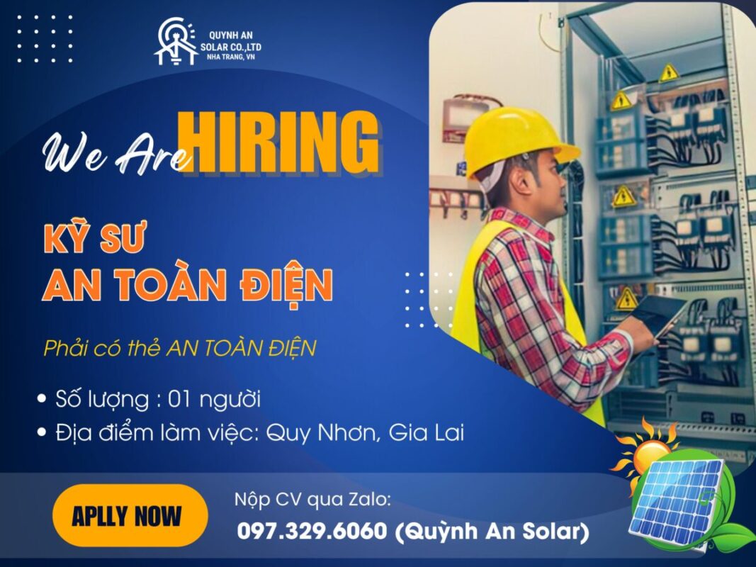 Quỳnh An Solar tuyển dụng Kỹ sư an toàn điện