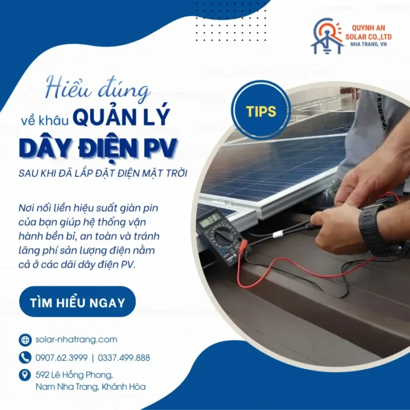 Quản Lý Dây Điện PV trong Hệ Thống Điện Mặt Trời Chuẩn Kỹ Thuật & An Toàn